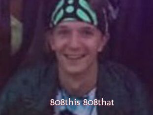 808this_808that