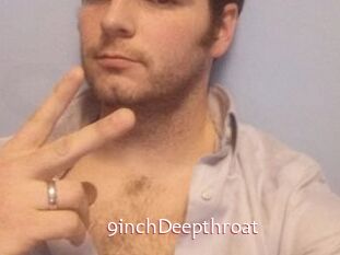 9inchDeepthroat