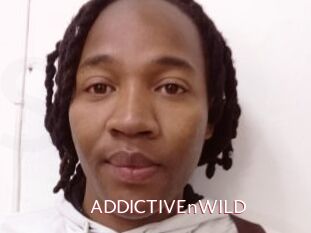 ADDICTIVEnWILD