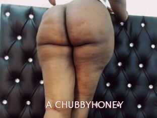 A_CHUBBYHONEY