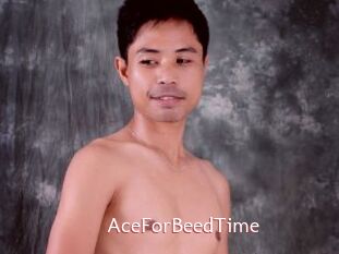 AceForBeedTime