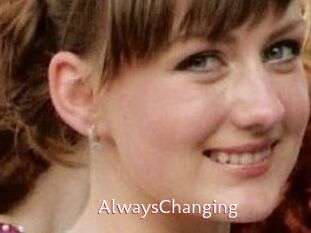 AlwaysChanging
