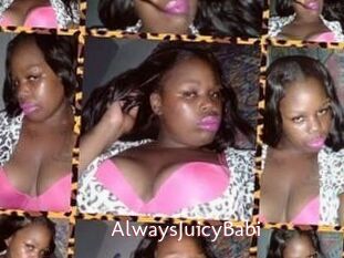 AlwaysJuicyBabi