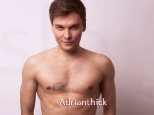 Adrianthick