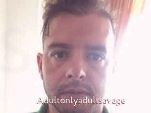 Adultonlyadultsavage