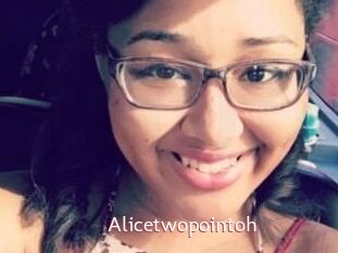Alicetwopointoh