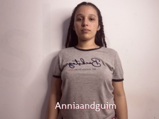 Anniaandguim