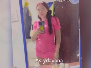 Aslydayana