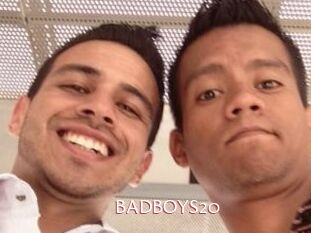 BADBOYS20