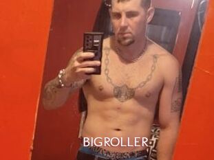 BIGROLLER