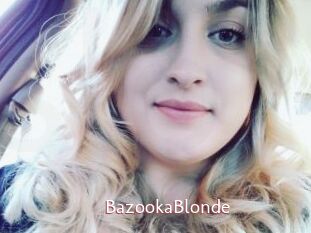 BazookaBlonde