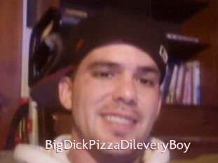 BigDickPizzaDileveryBoy