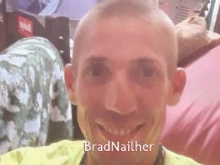 BradNailher