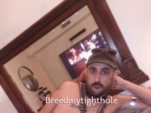 Breedmytighthole