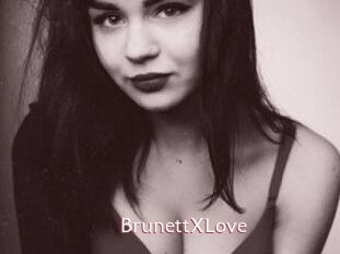 BrunettXLove