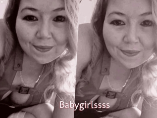 Babygirlssss