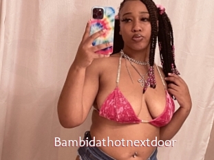 Bambidathotnextdoor