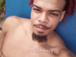 Bbcishere25