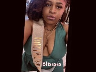 Blisssss