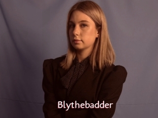 Blythebadder