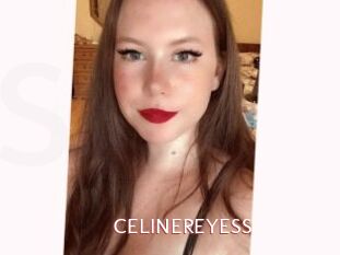 CELINEREYESS