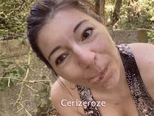 Cerizeroze