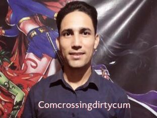 Comcrossingdirtycum