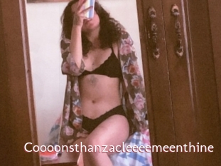 Coooonsthanzacleeeemeenthine