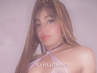 Cristalltshot