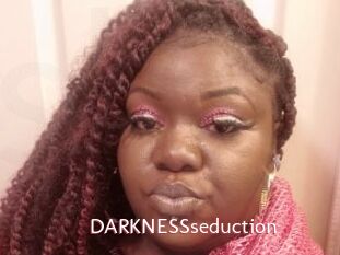 DARKNESSseduction