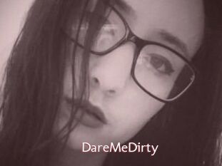 DareMeDirty