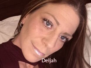 Deijah