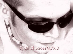 DylanRhoadesXOXO