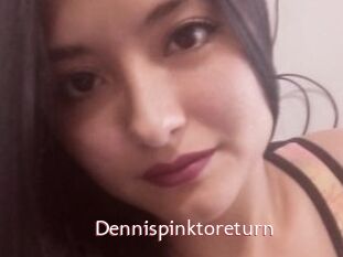 Dennispinktoreturn