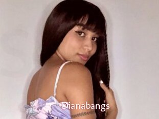 Dianabangs