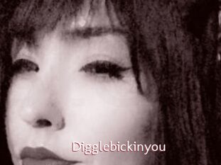 Digglebickinyou