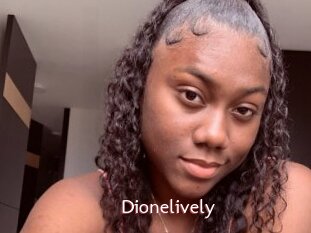 Dionelively