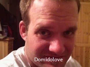 Domidolove