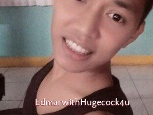 EdmarwithHugecock4u