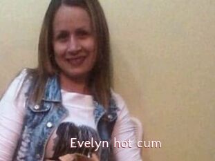 Evelyn_hot_cum