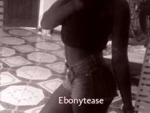Ebonytease