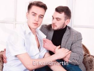Ericandmartin