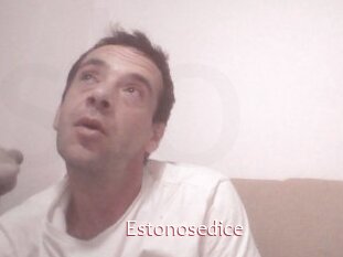 Estonosedice