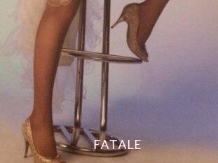 FATALE