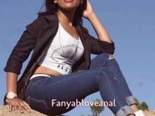 Fanyahloveanal