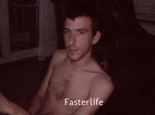 Fasterlife