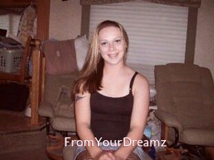 FromYourDreamz