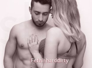 Fetishharddirty