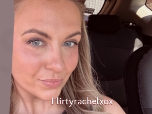 Flirtyrachelxox