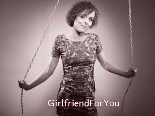 GirlfriendForYou